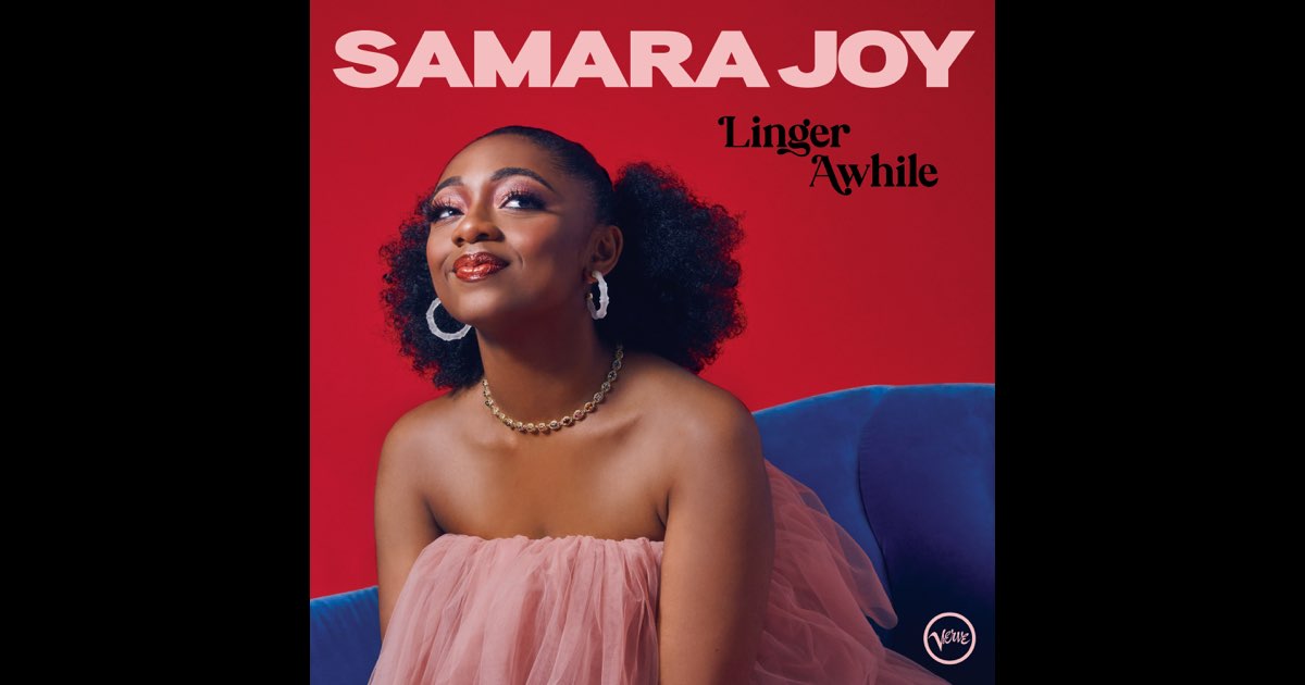Linger Awhile - Samara Joy