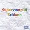 Supervuoto Di Eridano (feat. CapCrunch) - Davide Dame lyrics