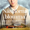 Nässlorna blomma - Harry Martinson