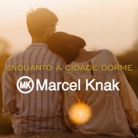 Enquanto a cidade dorme - Single - Marcel Knak