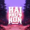 Hai Phút Hơn - Pháo