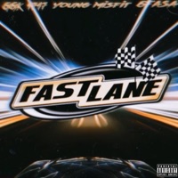 Fast Lane (feat. GGK 1717 & 6Fasa) - Single - Young Misfit