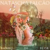 Banho de Flor - Single