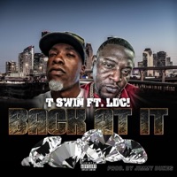 Back at It (feat. Ldc1) - Single - T Swin