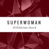 Superwoman (feat. Paul B) - Single