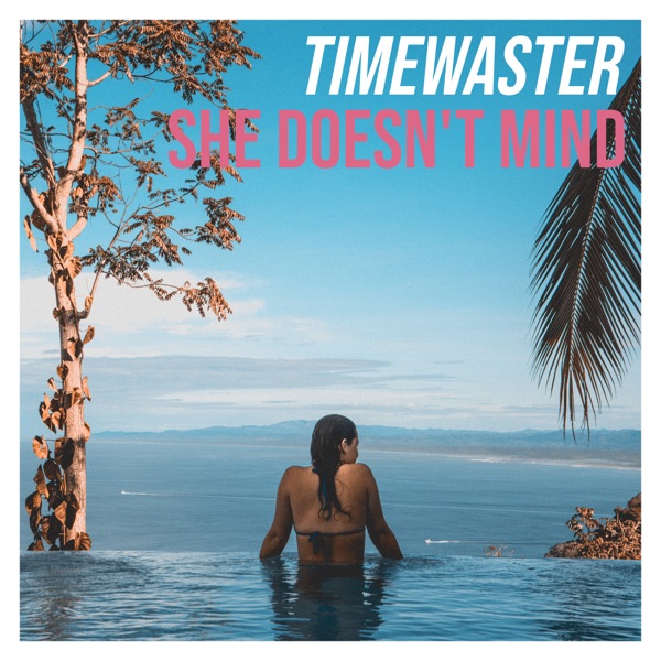 She Doesn't Mind - Single