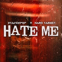 Hate Me (feat. Hard Target) - Single - Stacks727