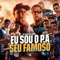 Eu Sou o P.A Seu Famoso Pau Amigo - Single - Mc Nauan & Mc Delux