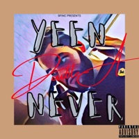 Yeen Never - Single - Double-A