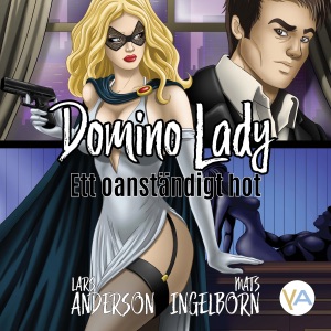 Ett oanständigt hot [An Indecent Threat]: Domino Lady, Book 1 (Unabridged)