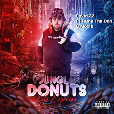 Covid 22 (feat. Fame Tha Don & Mozie) - Single