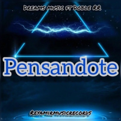 PENSANDOTE (feat. Dreams Music) - Single