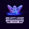 Date D - Big City Lover lyrics