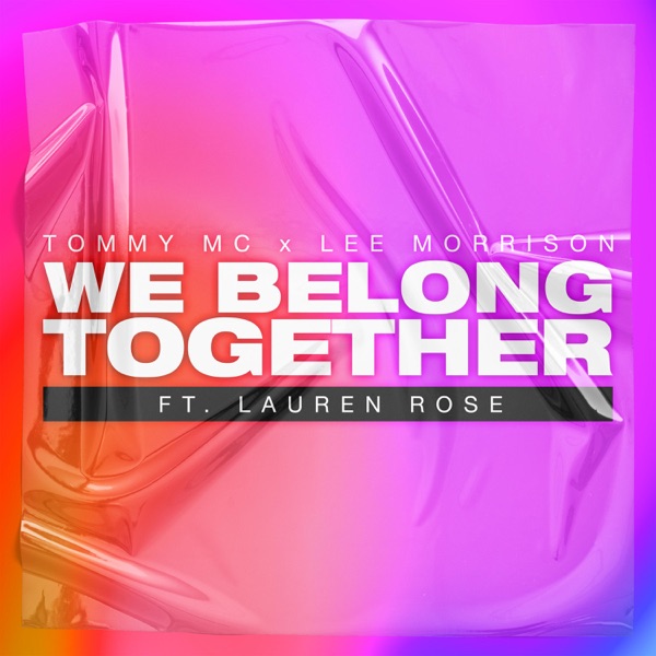 We Belong Together (feat. Lauren Rose) - Single