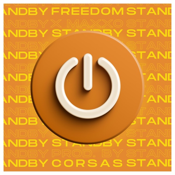 Standby (feat. Freedom)