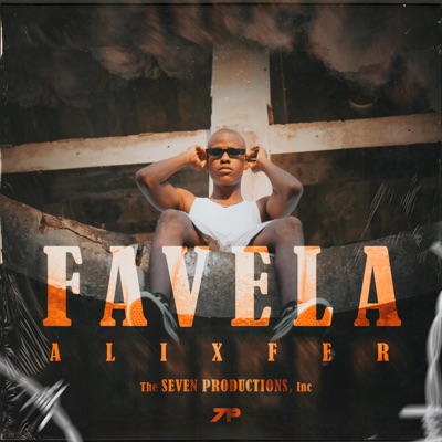 Favela (feat. Seven Productions Inc) - Single