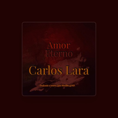 Listen to Carlos Lara, watch music videos, read bio, see tour dates & more!