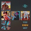 You Know Way - Single