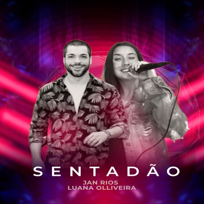 Sentadão (feat. Jan Rios) - Single