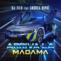 Arriva la madama (feat. Andrea Diprè) - Single - DJ Tilo