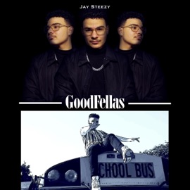 Goodfellas Jay Steezy