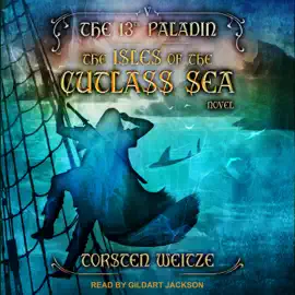The Isles of the Cutlass Sea (13th Paladin)