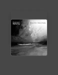 Ascolta Włodzimierz Nahorny, guarda video musicali, leggi la biografia, vedi le date del tour & altro!