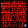 Embers (feat. Thyago Furtado) [Remix] - Davis Reimberg, Diego Santander & Erik Vilar