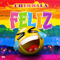 Feliz - Chimbala Cover Art