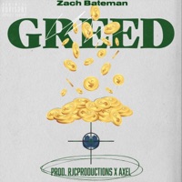 Greed - Single - Zach Bateman