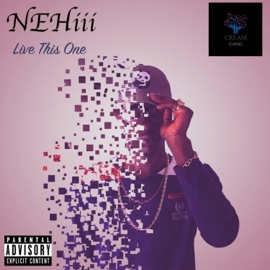 Live This One NEHiii