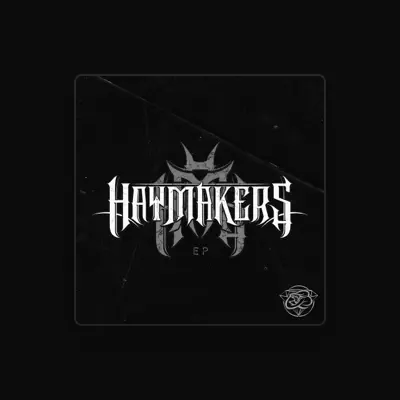 Listen to HAYMAKERS, watch music videos, read bio, see tour dates & more!
