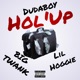 Hol Up feat Lil Hoggie Big Twank Single