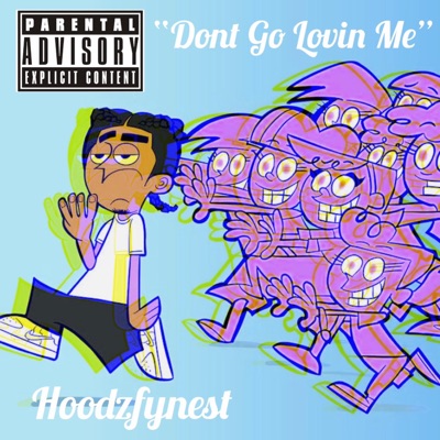 Dont Go Lovin' Me - Single