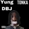 Tonka - Yung DBJ lyrics