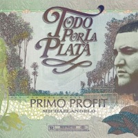 Todo Por La Plata - Primo Profit & MichaelAngelo