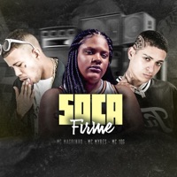 Soca Firme - Single - MC 10G, Mc Magrinho & MC Myres
