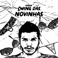 Swing das Novinhas - Single - MC Eidrian
