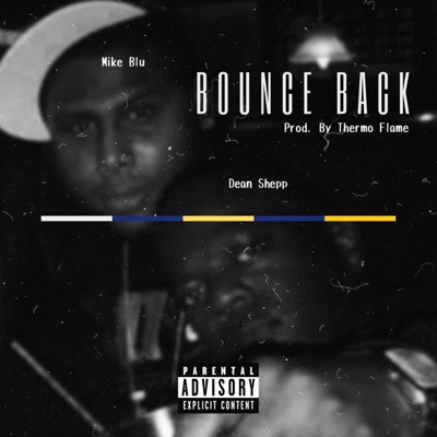 Bounce Back (feat. Mike Blu) - Single