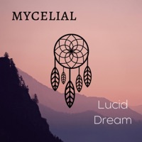 Lucid Dream - Single - Mycelial