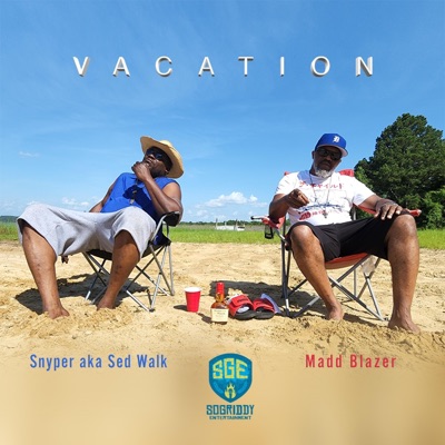Vacation (feat. Snyper a.k.A. Sed Walk) - Single