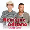 Henrique & Adriano - 60 Dias Apaixonado