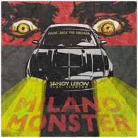 Milano Monster (feat. Lexotan) - Single - Jangy Leeon