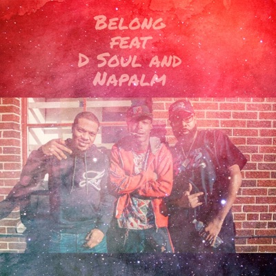 Belong (feat. D Soul & Napalm Flame) - Single