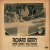 Have Love Will Travel - Richard Berry & The Pharaohs