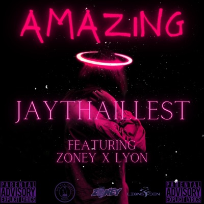 Amazing (feat. Lyon & Zoney) - Single