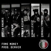 Fame money (feat. L Maximo, Konan Levi, Gareth Andrés & Emanuel Faneto) - Single - Denver Rish