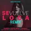Stream & download Se Vuelve Loca (Remix) - Single