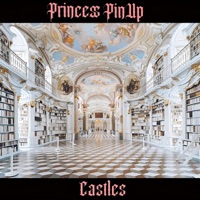 Castles - Single - Princess Pinup