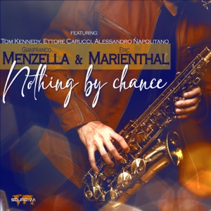 Nothing by Chance (feat. Alessandro Napolitano, Ettore Carucci & Tom Kennedy)
